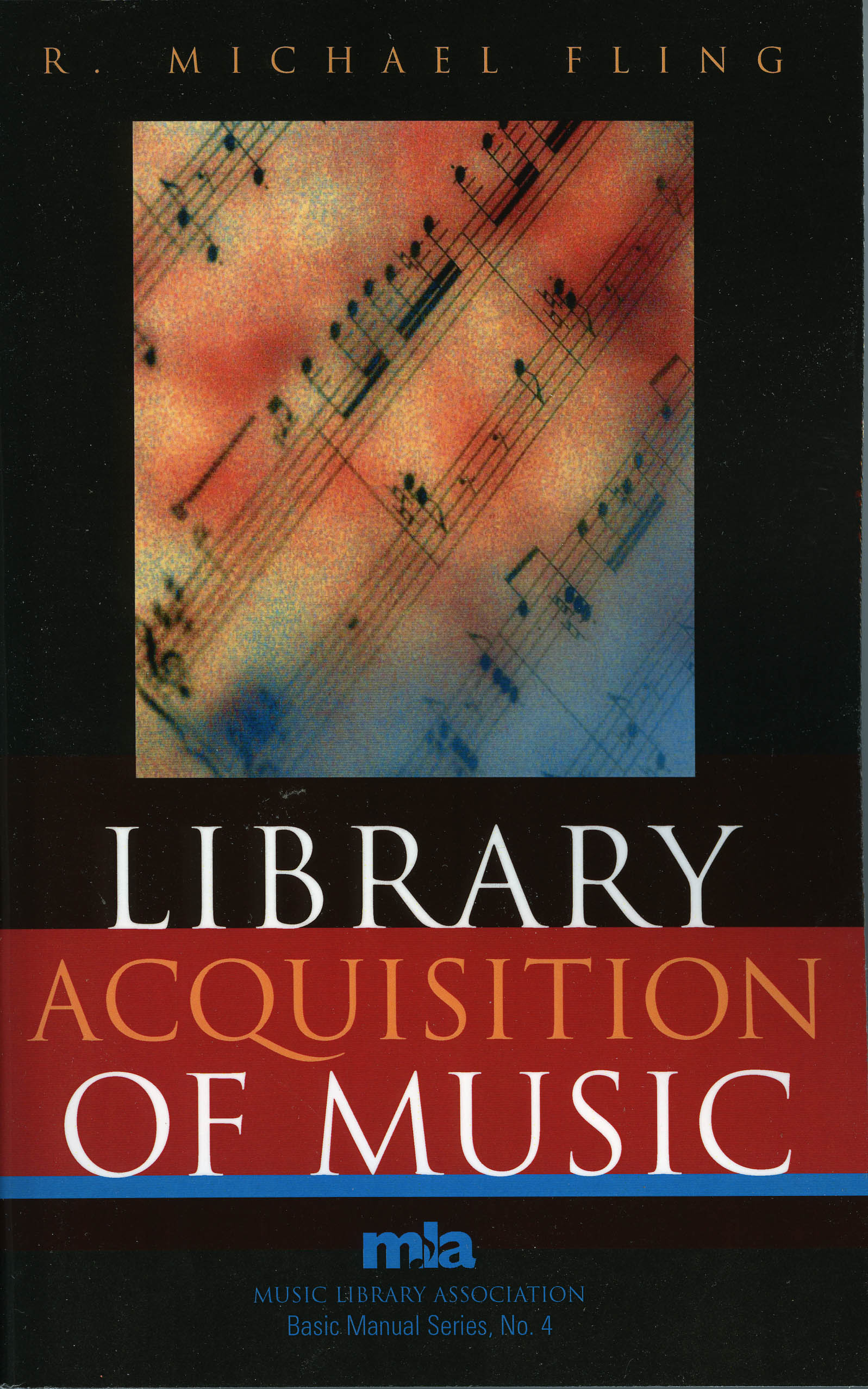 Library Acquisition of Music: (Music Library Association Basic Manual Series)