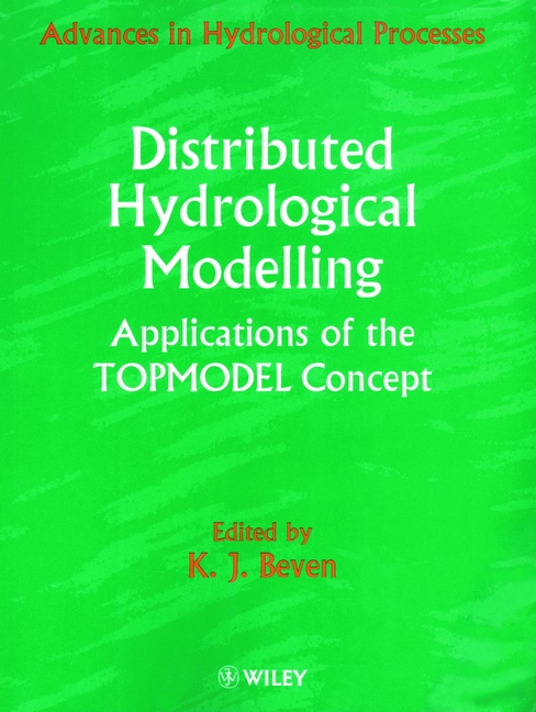 Distributed Hydrological Modelling: Applications of the Topmodel Concept(Advances in Hydrological Processes)