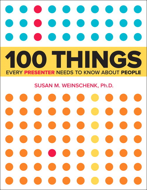 100 Things Every Presenter Needs to Know About People: (English)