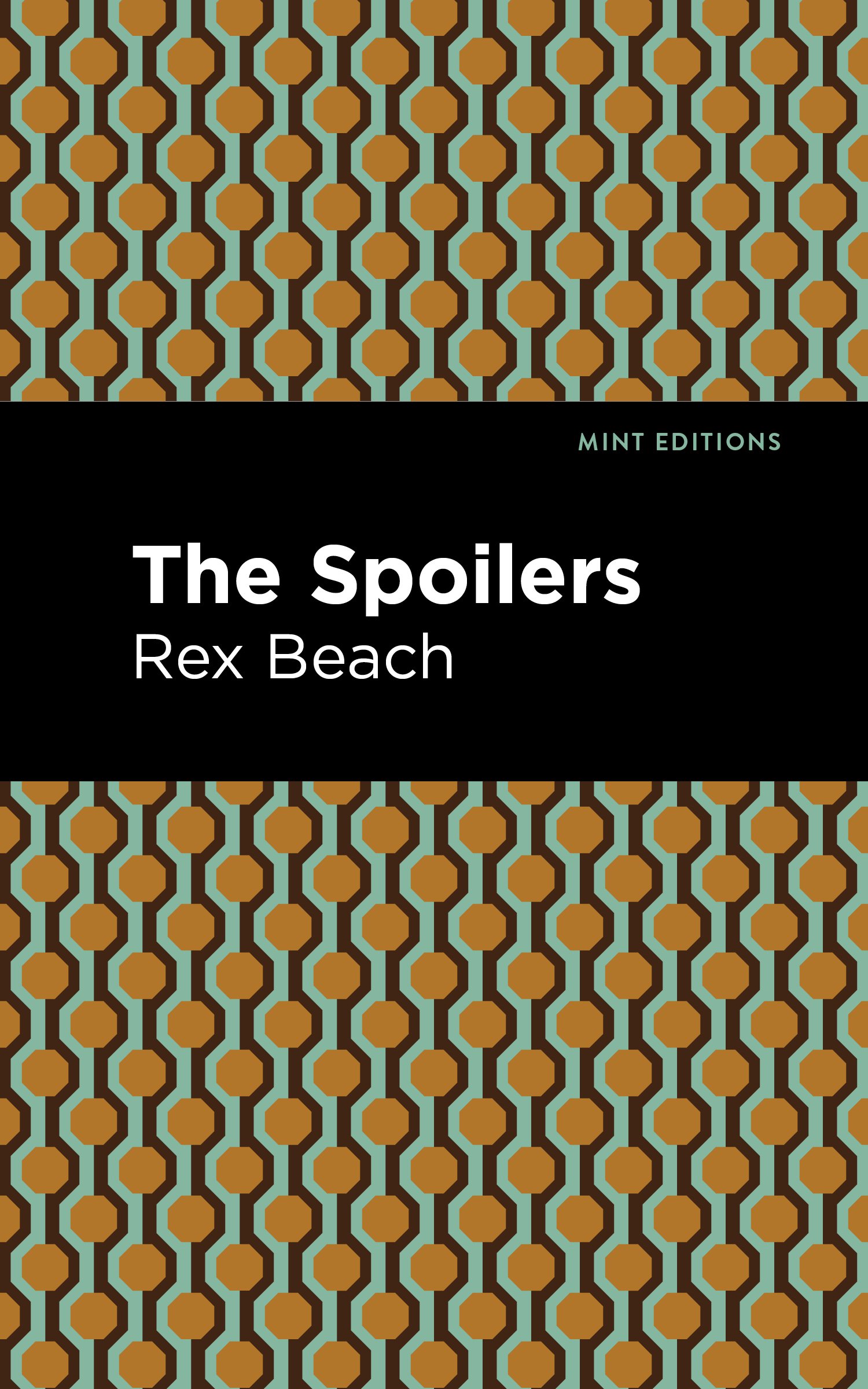 The Spoilers: (Mint Editions)