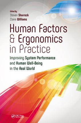 Human Factors and Ergonomics in Practice: Improving System Performance and Human Well-Being in the Real World(English)
