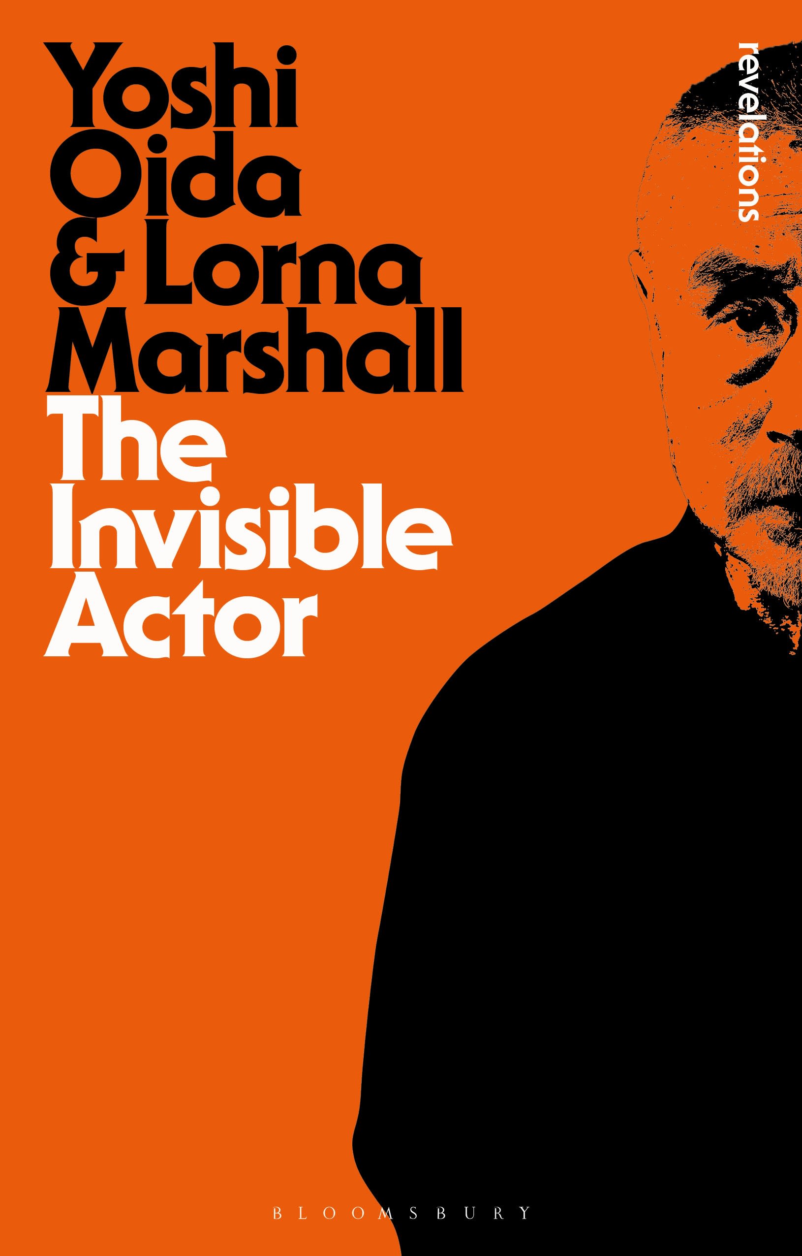 The Invisible Actor: (Bloomsbury Revelations)