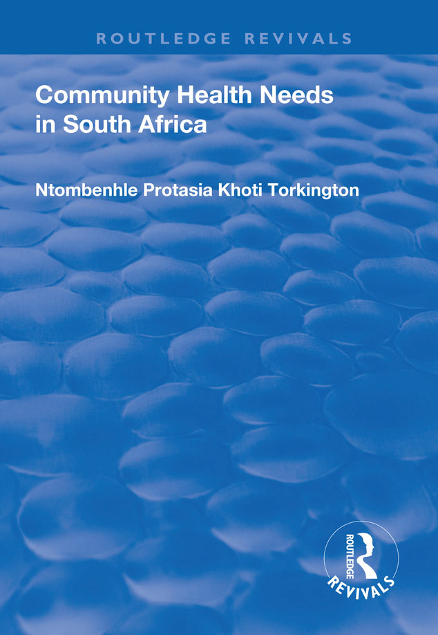 Community Health Needs in South Africa: (Routledge Revivals)
