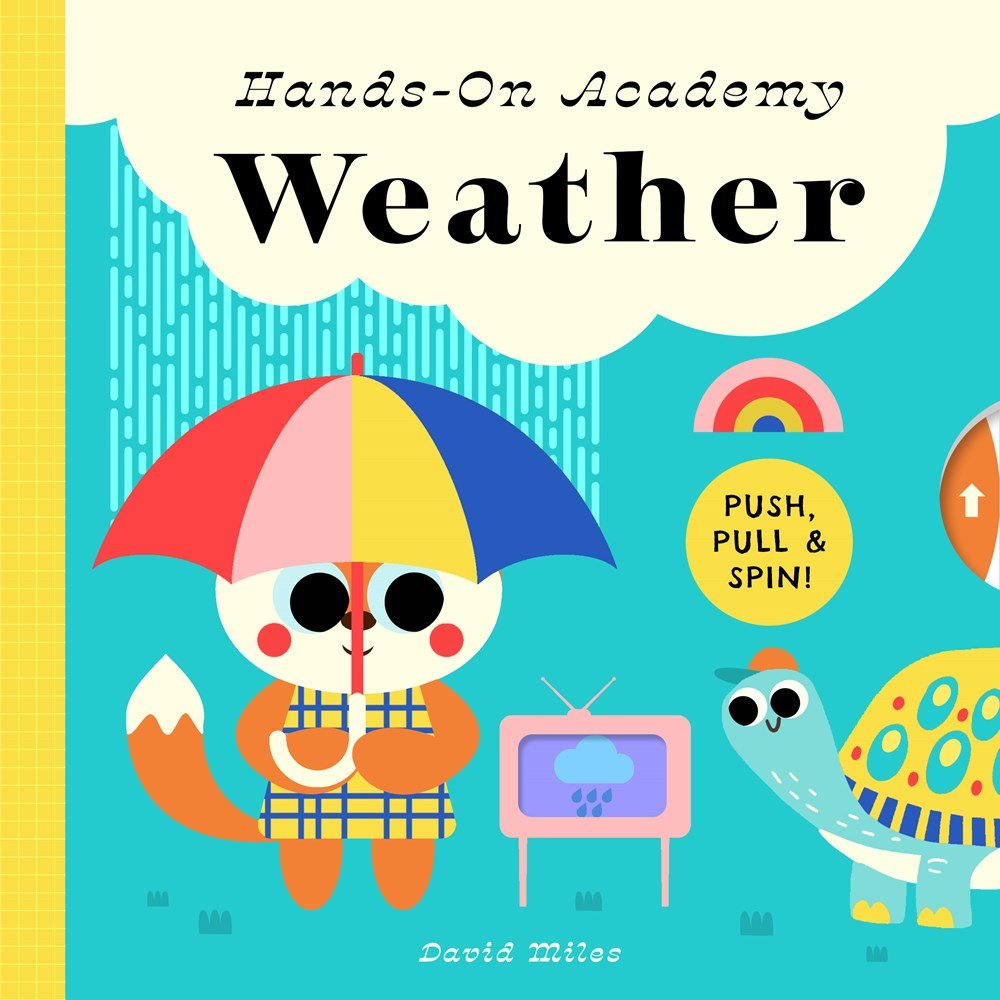 Hands-On Academy Weather: Push, Pull & Spin!(Hands-On Academy)