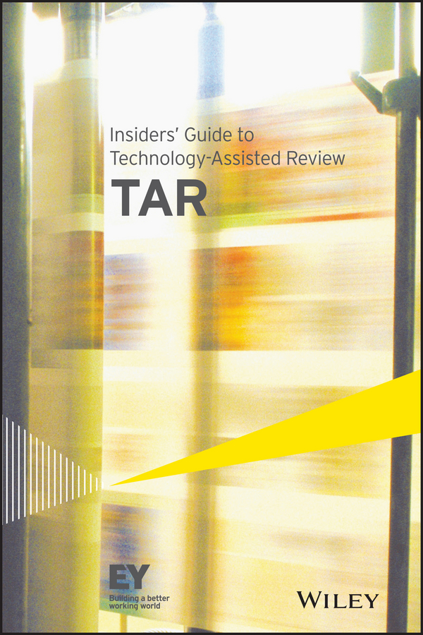 Insiders' Guide to Technology-Assisted Review (TAR): (English)