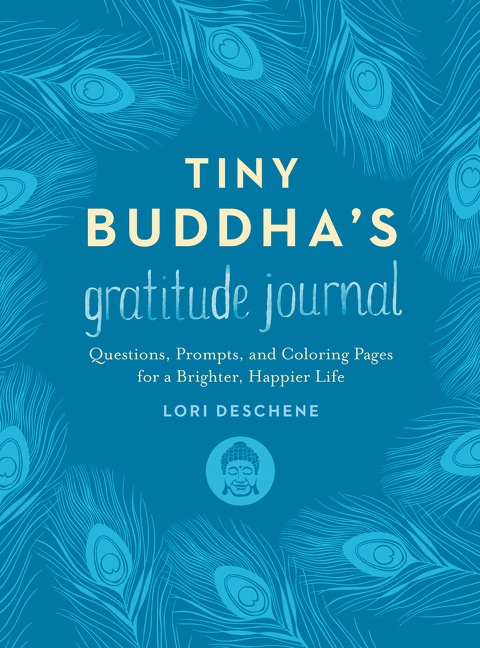 Tiny Buddha's Gratitude Journal: Questions, Prompts, and Coloring Pages for a Brighter, Happier Life(English)