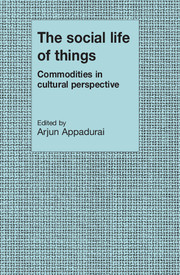 The Social Life of Things: Commodities in Cultural Perspective(English)