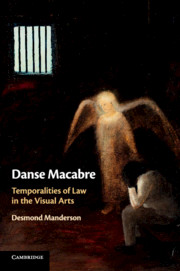 Danse Macabre: Temporalities of Law in the Visual Arts