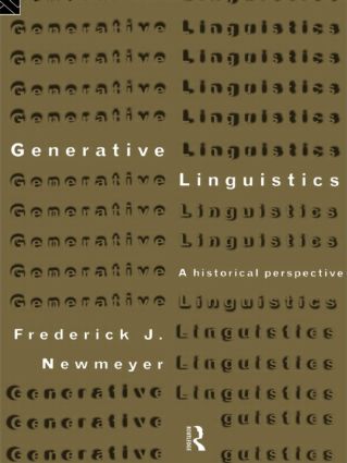 Generative Linguistics: An Historical Perspective(History of Linguistic Thought)