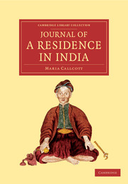 Journal of a Residence in India: (Cambridge Library Collection - Travel and Exploration in Asia)