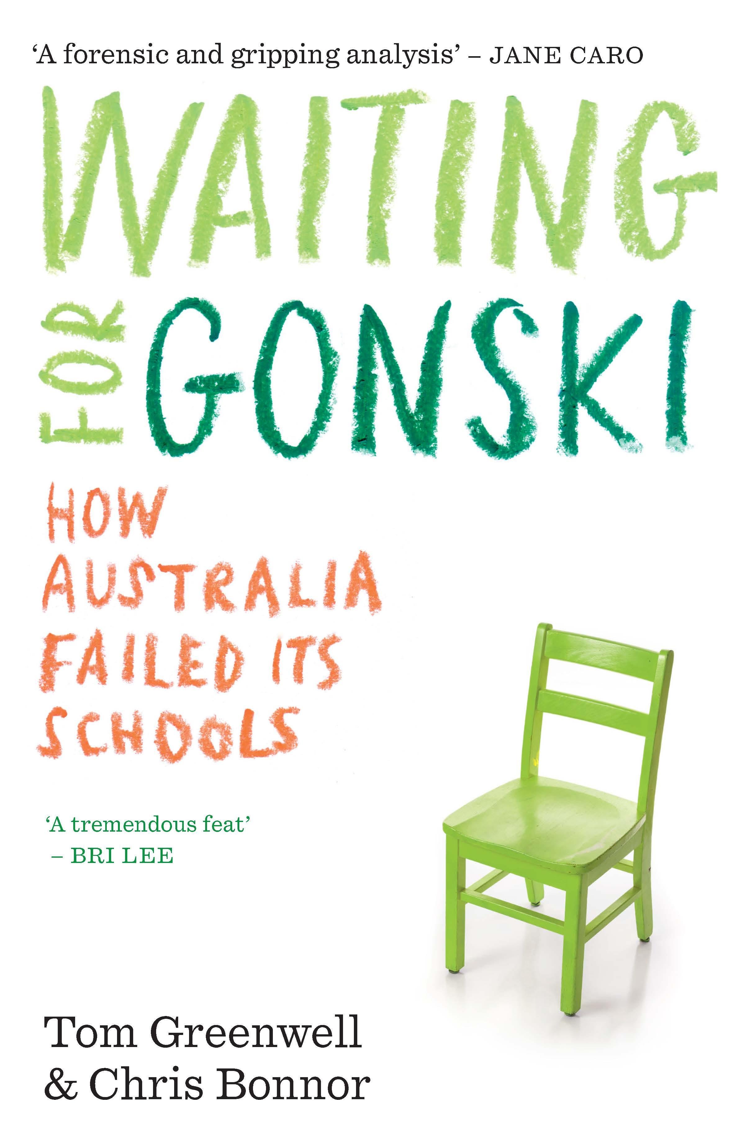 Waiting for Gonski: How Australia Failed Its Schools