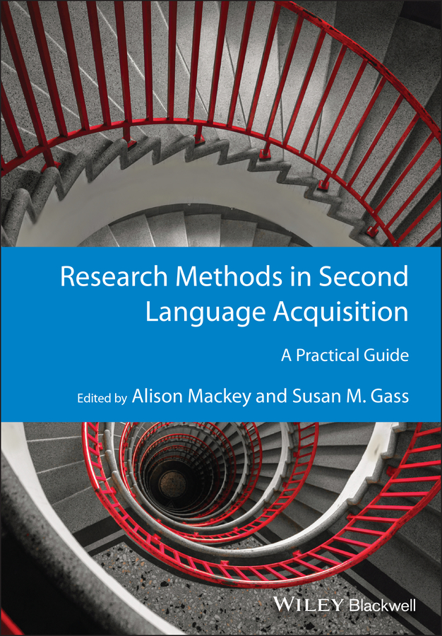 Research Methods in Second Language Acquisition: A Practical Guide(Guides to Research Methods in Language and Linguistics)
