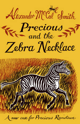 Precious and the Zebra Necklace: A New Case for Precious Ramotswe(4 Young Precious Ramotswe Mysteries)