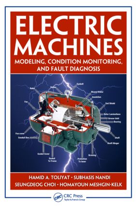 Electric Machines: Modeling, Condition Monitoring, and Fault Diagnosis(English)