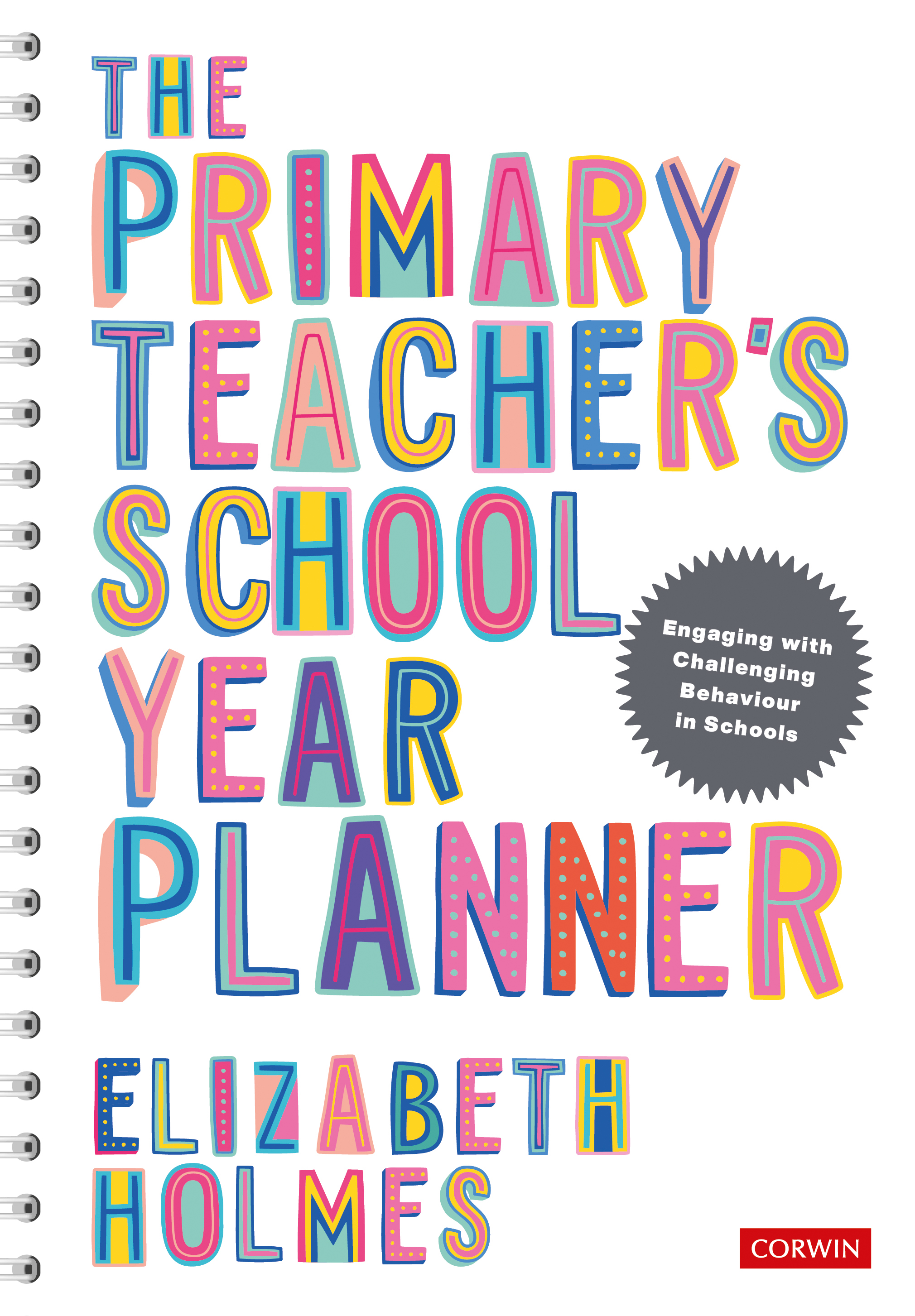 The Primary Teacher′s School Year Planner: (Corwin Ltd)