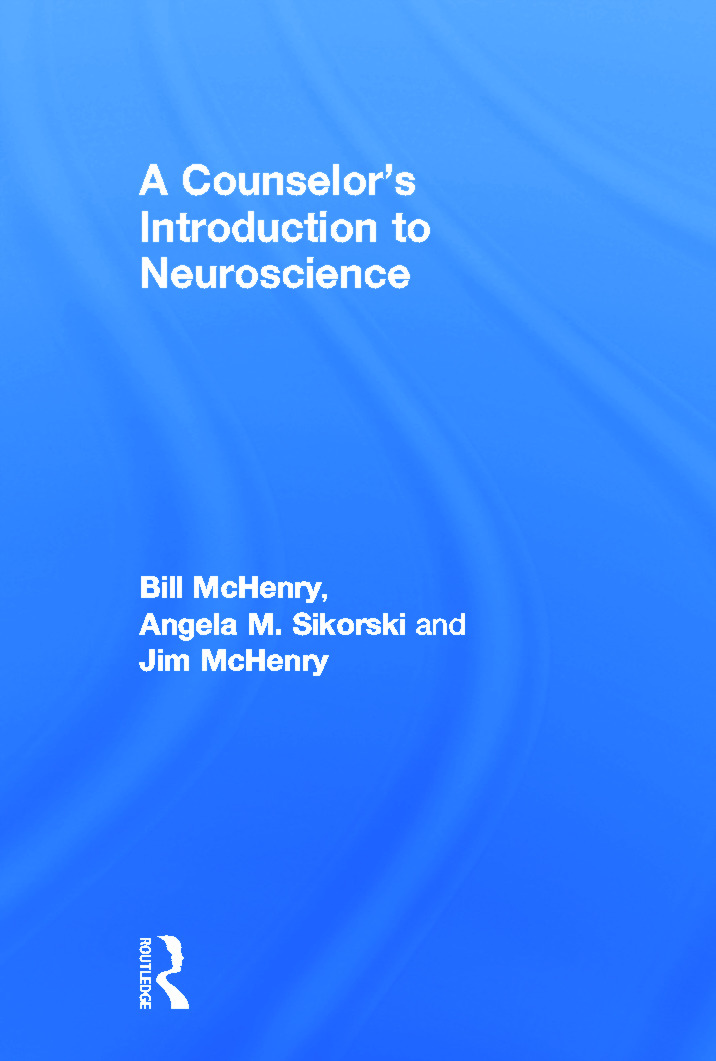 A Counselor's Introduction to Neuroscience: (English)