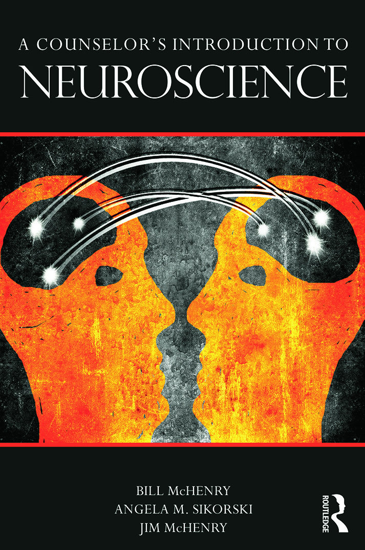 A Counselor's Introduction to Neuroscience: (English)