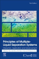 Principles of Multiple-Liquid Separation Systems: Interaction, Application and Advancement