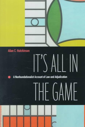 It's All in the Game: A Nonfoundationalist Account of Law and Adjudication