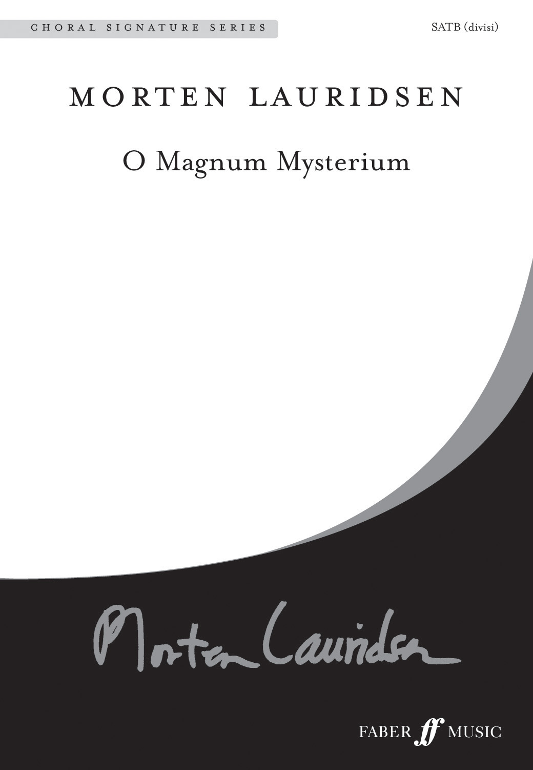 O Magnum Mysterium: (Choral Signature Series)