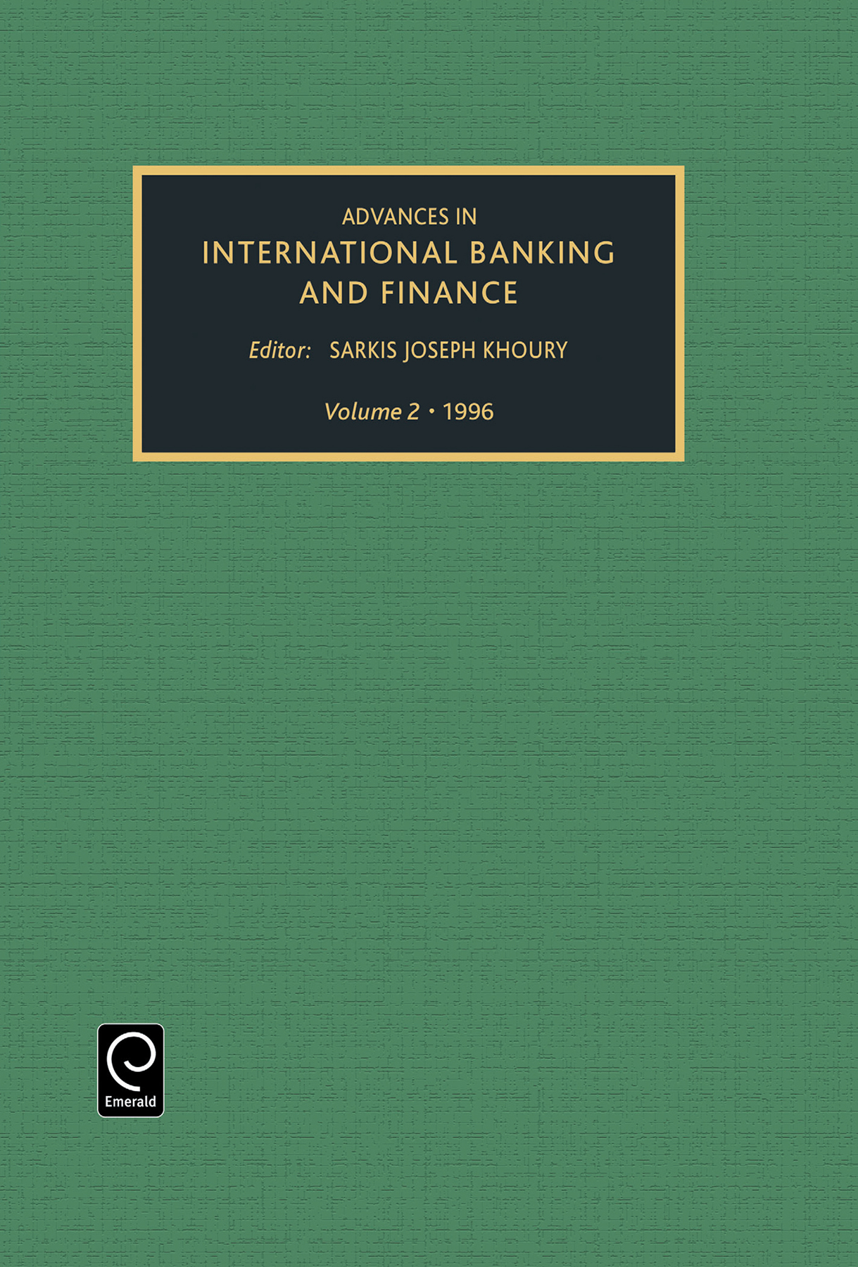 Advances in international banking and finance: (2 Advances in International Banking and Finance)