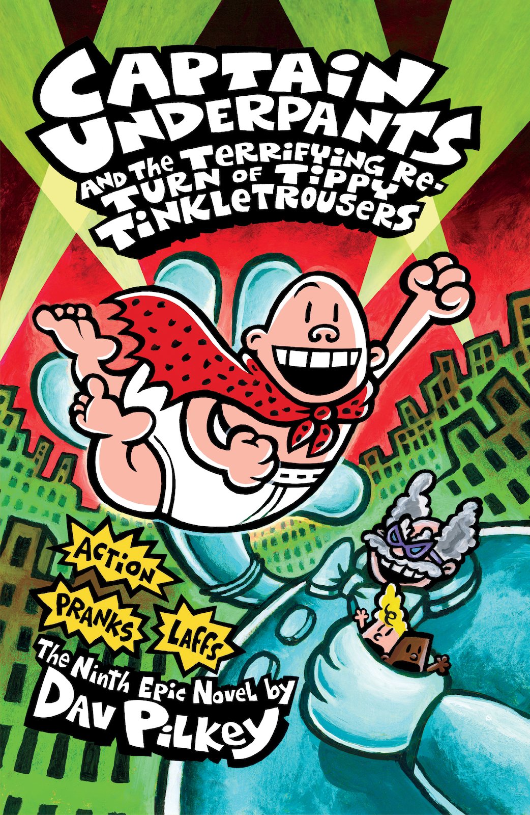 Captain Underpants and the Terrifying Return of Tippy Tinkletrousers: (Captain Underpants)