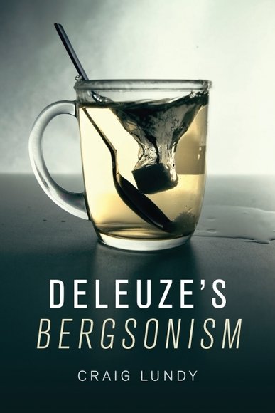 Deleuze's Bergsonism: (Critical Introductions and Guides)