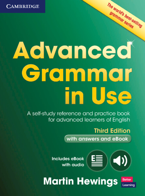 Advanced Grammar in Use Book with Answers and Interactive eBook: A Self-study Reference and Practice Book for Advanced Learners of English(Grammar in Use)