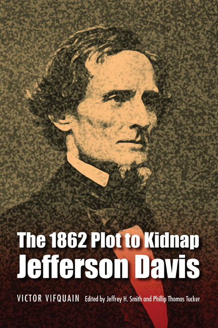 The 1862 Plot to Kidnap Jefferson Davis: (English)