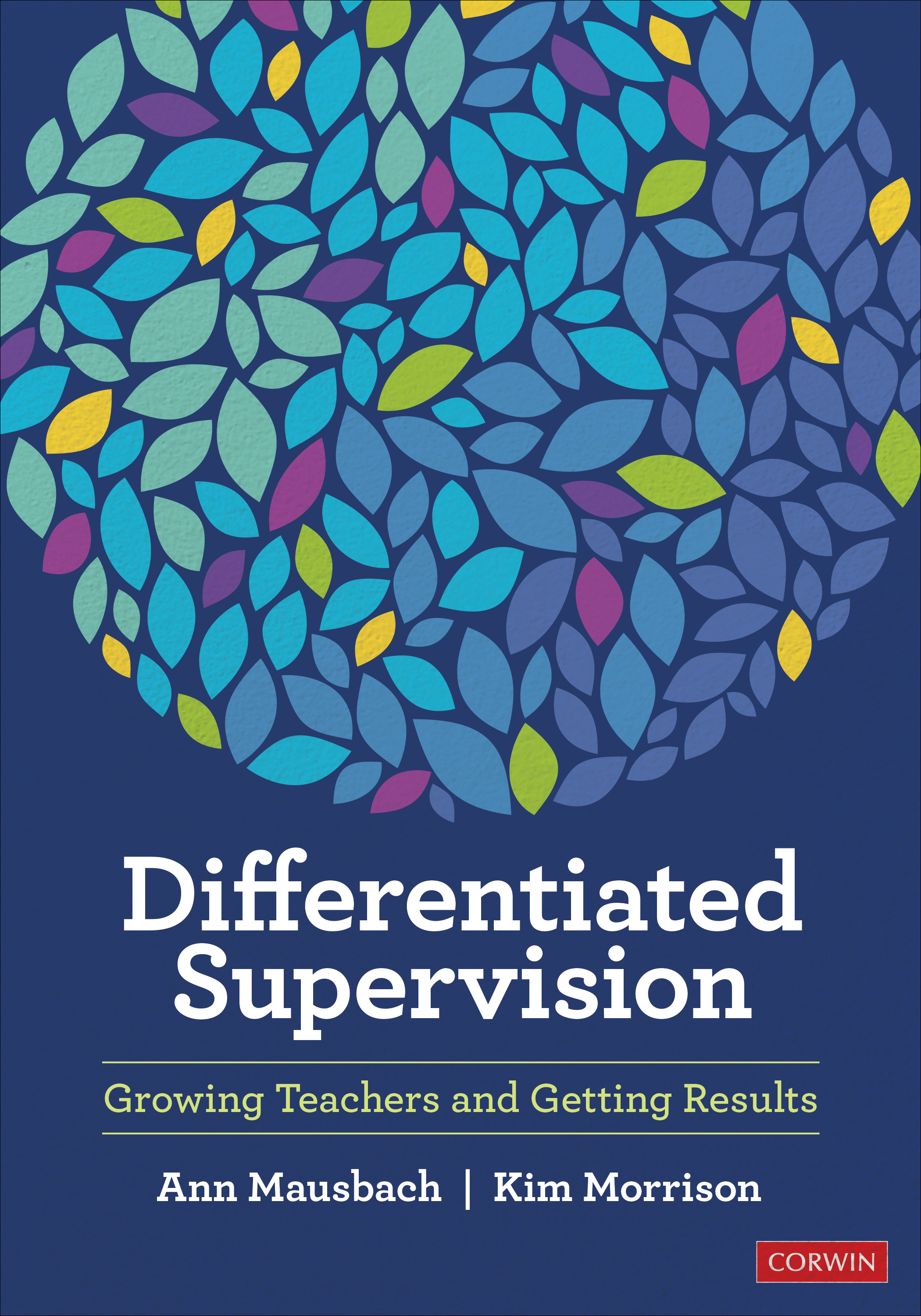 Differentiated Supervision: Growing Teachers and Getting Results