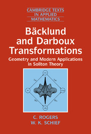 Bäcklund and Darboux Transformations: Geometry and Modern Applications in Soliton Theory(Series Number 30 Cambridge Texts in Applied Mathematics)