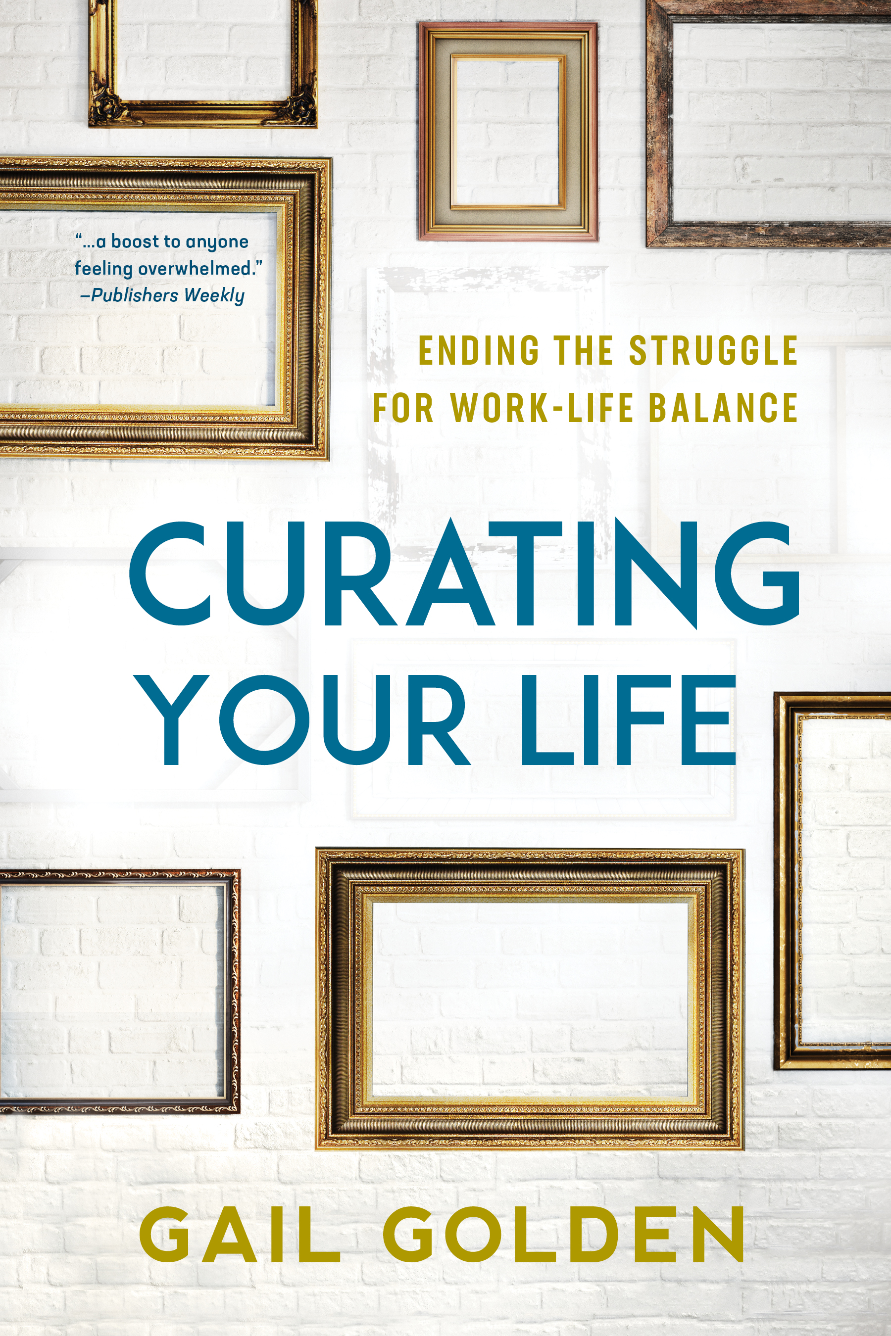 Curating Your Life: Ending the Struggle for Work-Life Balance