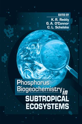 Phosphorus Biogeochemistry of Sub-Tropical Ecosystems
