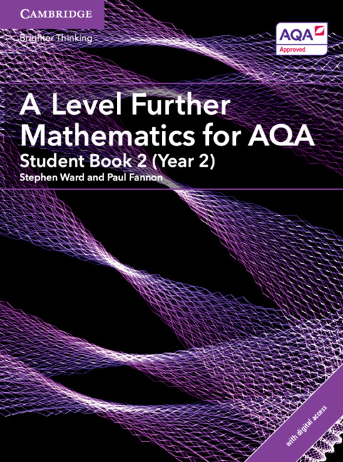 A Level Further Mathematics for AQA Student Book 2 (Year 2) with Digital Access (2 Years): (AS/A Level Further Mathematics AQA)