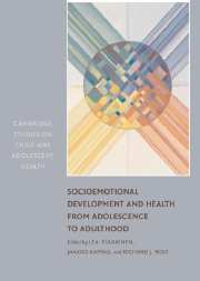 Socioemotional Development and Health from Adolescence to Adulthood: (Cambridge Studies on Child and Adolescent Health)