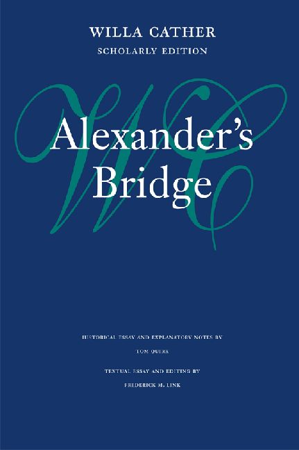 Alexander's Bridge: (Willa Cather Scholarly Edition)