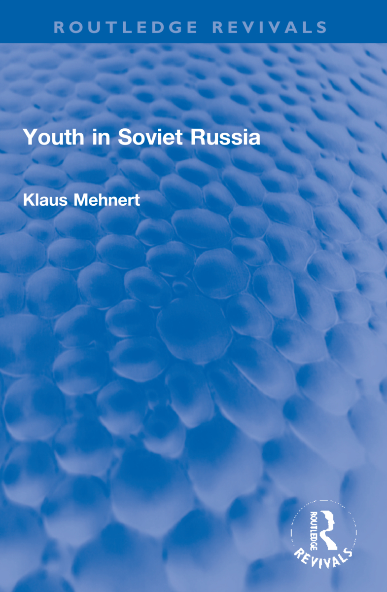 Youth in Soviet Russia: (Routledge Revivals)