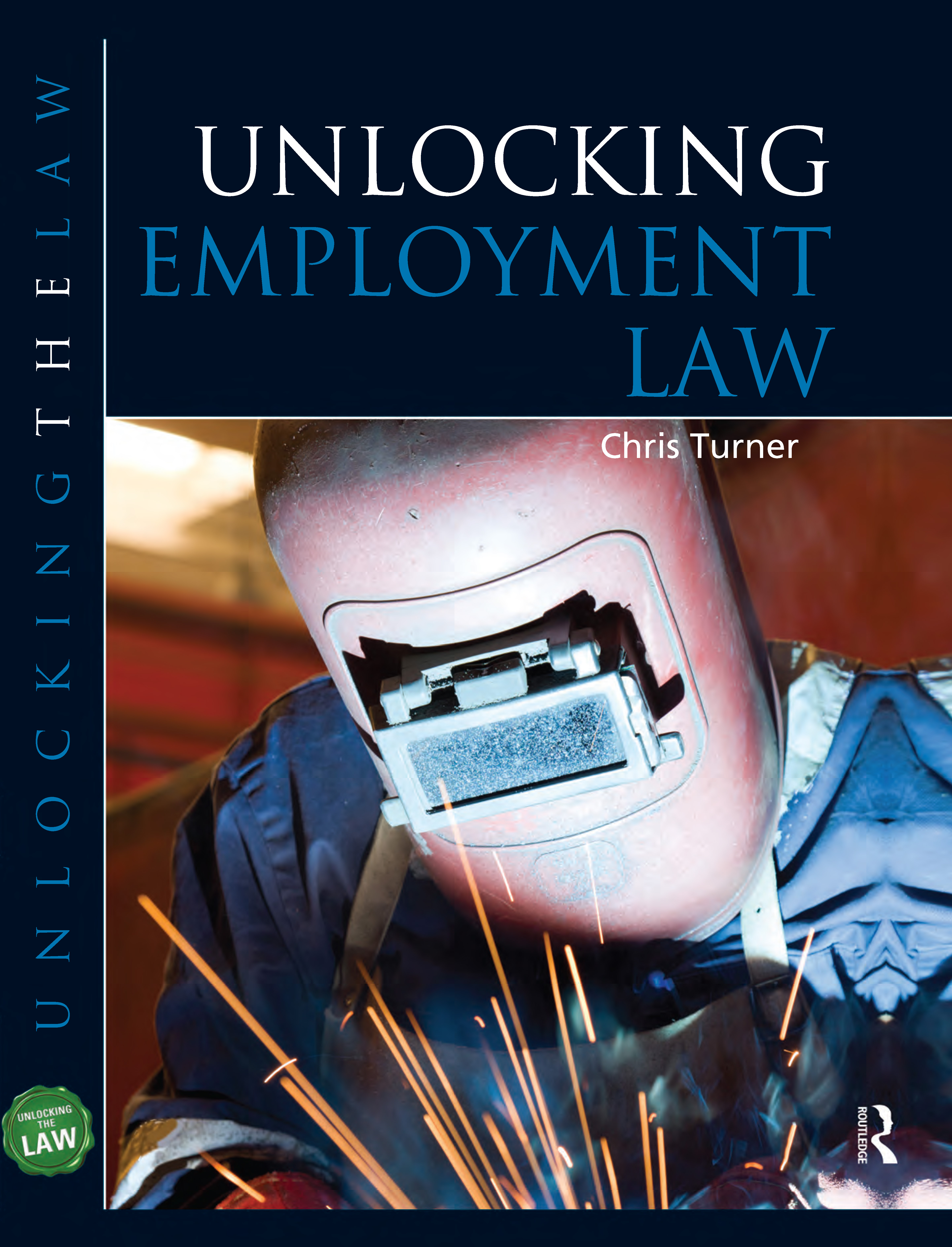 Unlocking Employment Law: (Unlocking the Law)