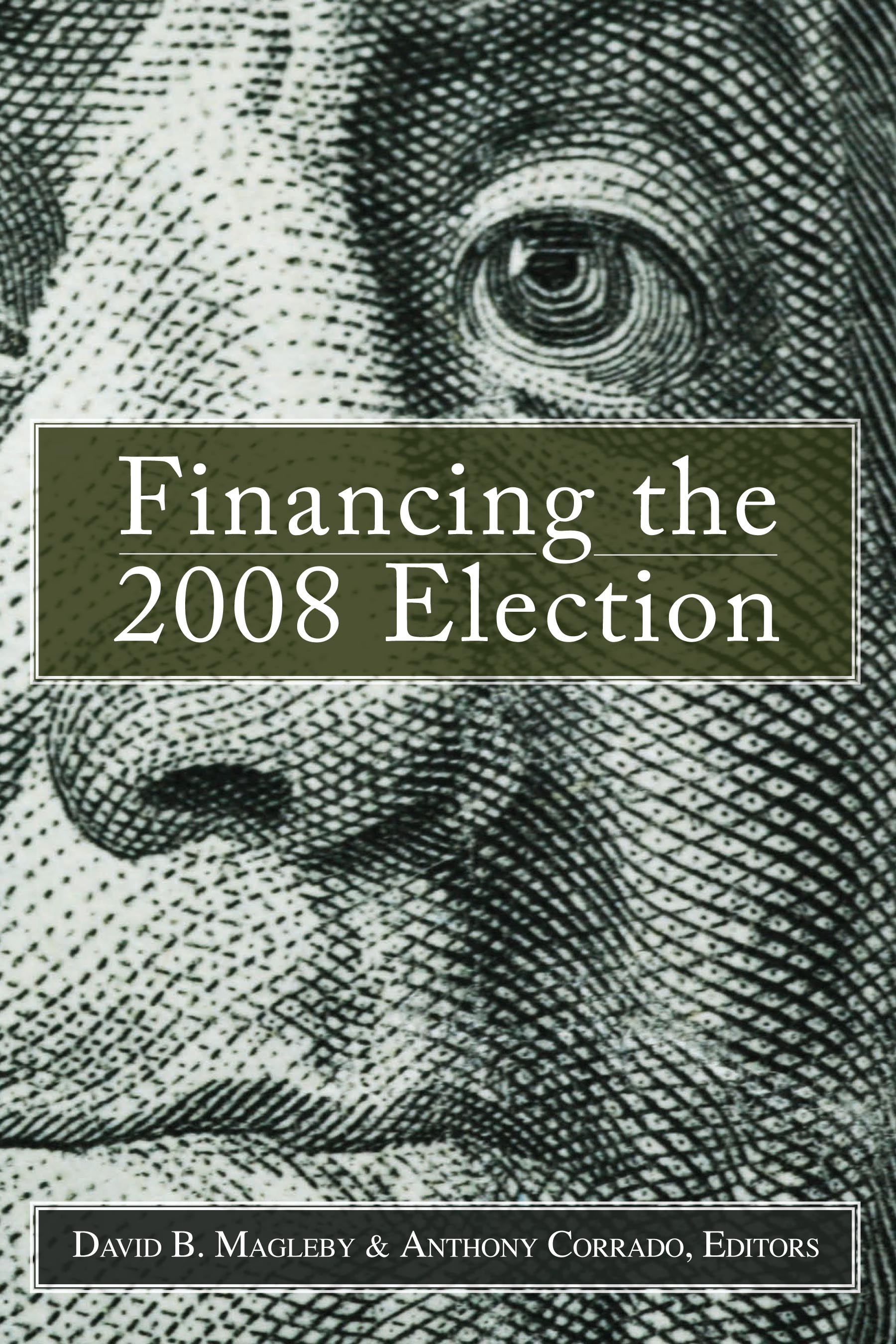 Financing the 2008 Election: Assessing Reform(English)
