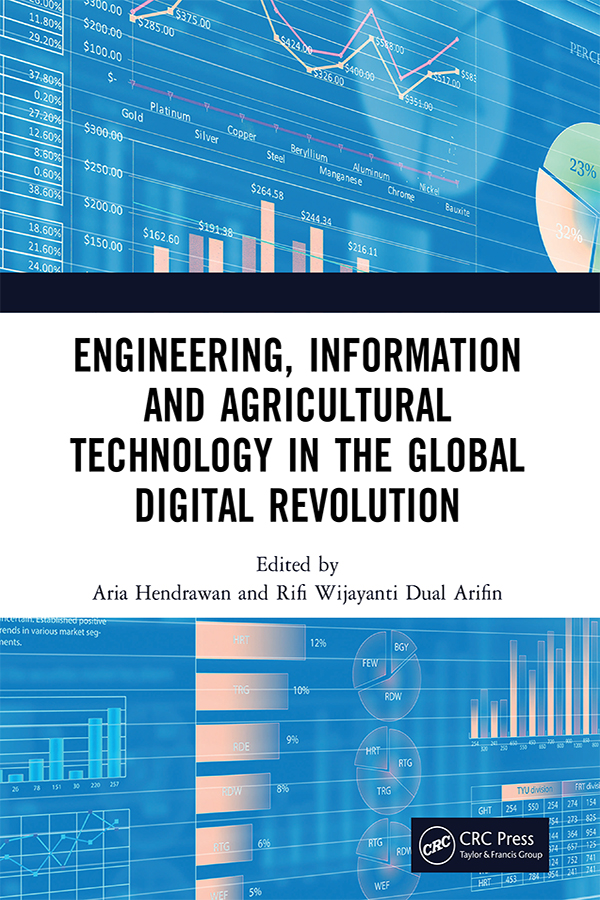 Engineering, Information and Agricultural Technology in the Global Digital Revolution: Proceedings of the 1st International Conference on Civil Engineering, Electrical Engineering, Information Systems, Information Technology, and Agric