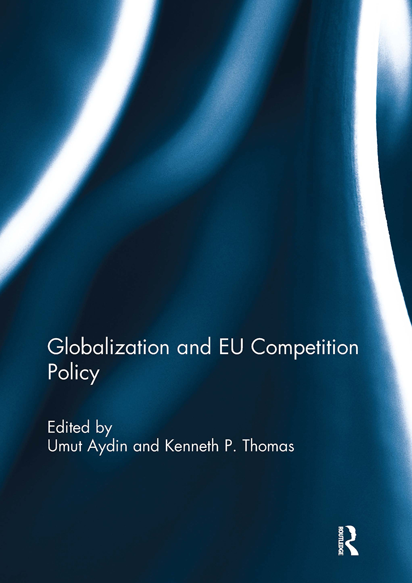 Globalization and EU Competition Policy: (Journal of European Integration Special Issues)