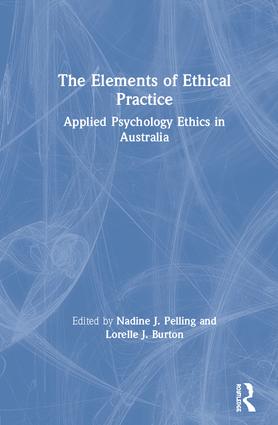 The Elements of Ethical Practice: Applied Psychology Ethics in Australia