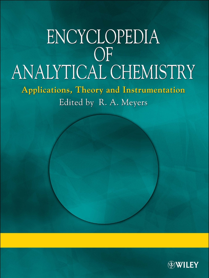 Encyclopedia of Analytical Chemistry: Applications, Theory and Instrumentation, Supplementary Volumes S1 - S3