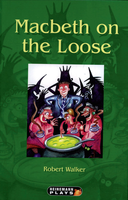 Macbeth on the Loose: (Supporting Shakespeare)