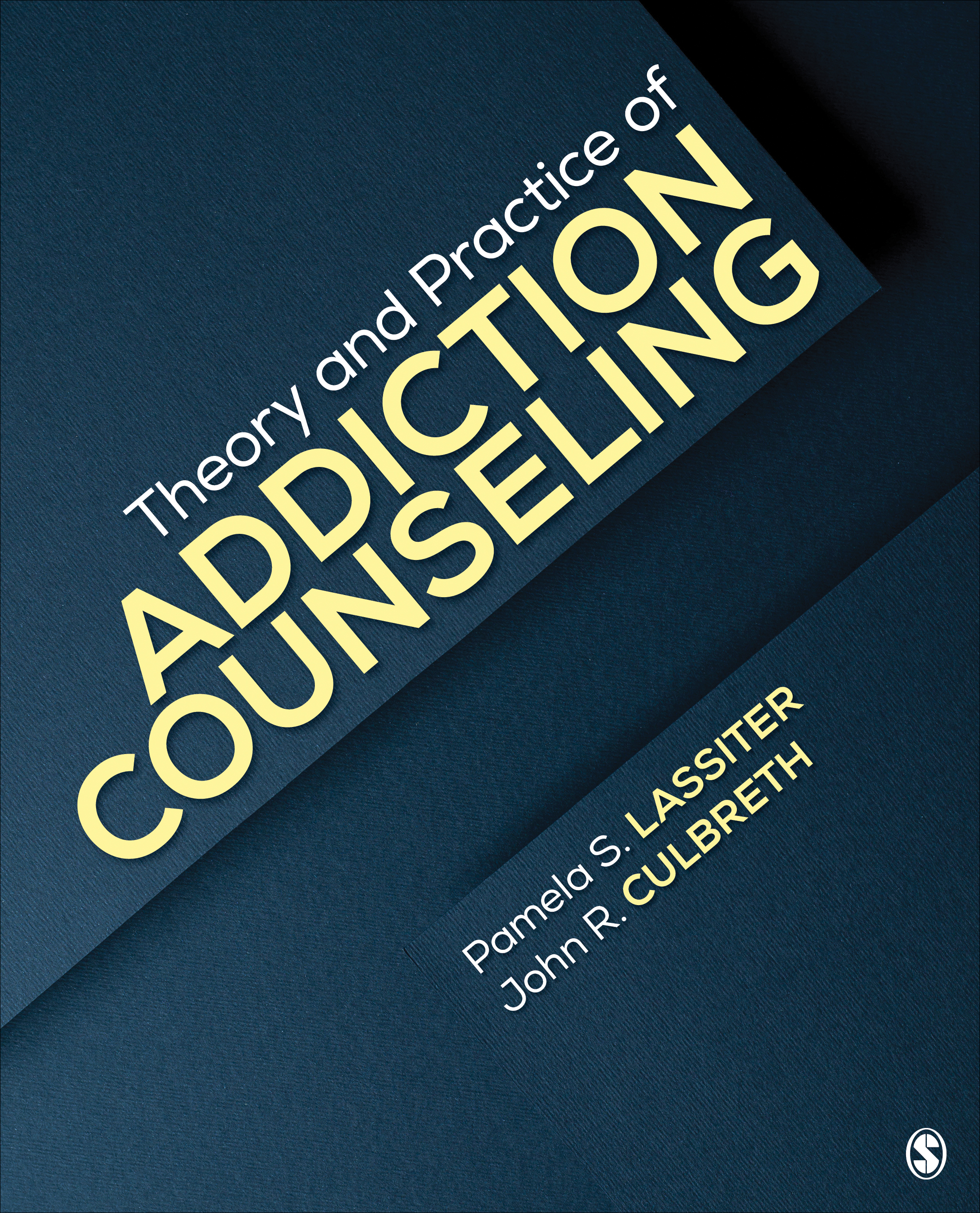Theory and Practice of Addiction Counseling: (English)