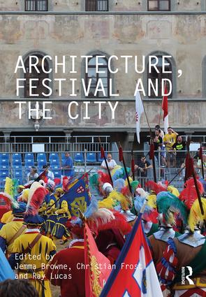 Architecture, Festival and the City: (Critiques)