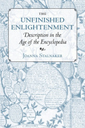 The Unfinished Enlightenment: Description in the Age of the Encyclopedia