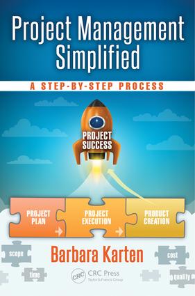 Project Management Simplified: A Step-by-Step Process(Systems Innovation Book Series)