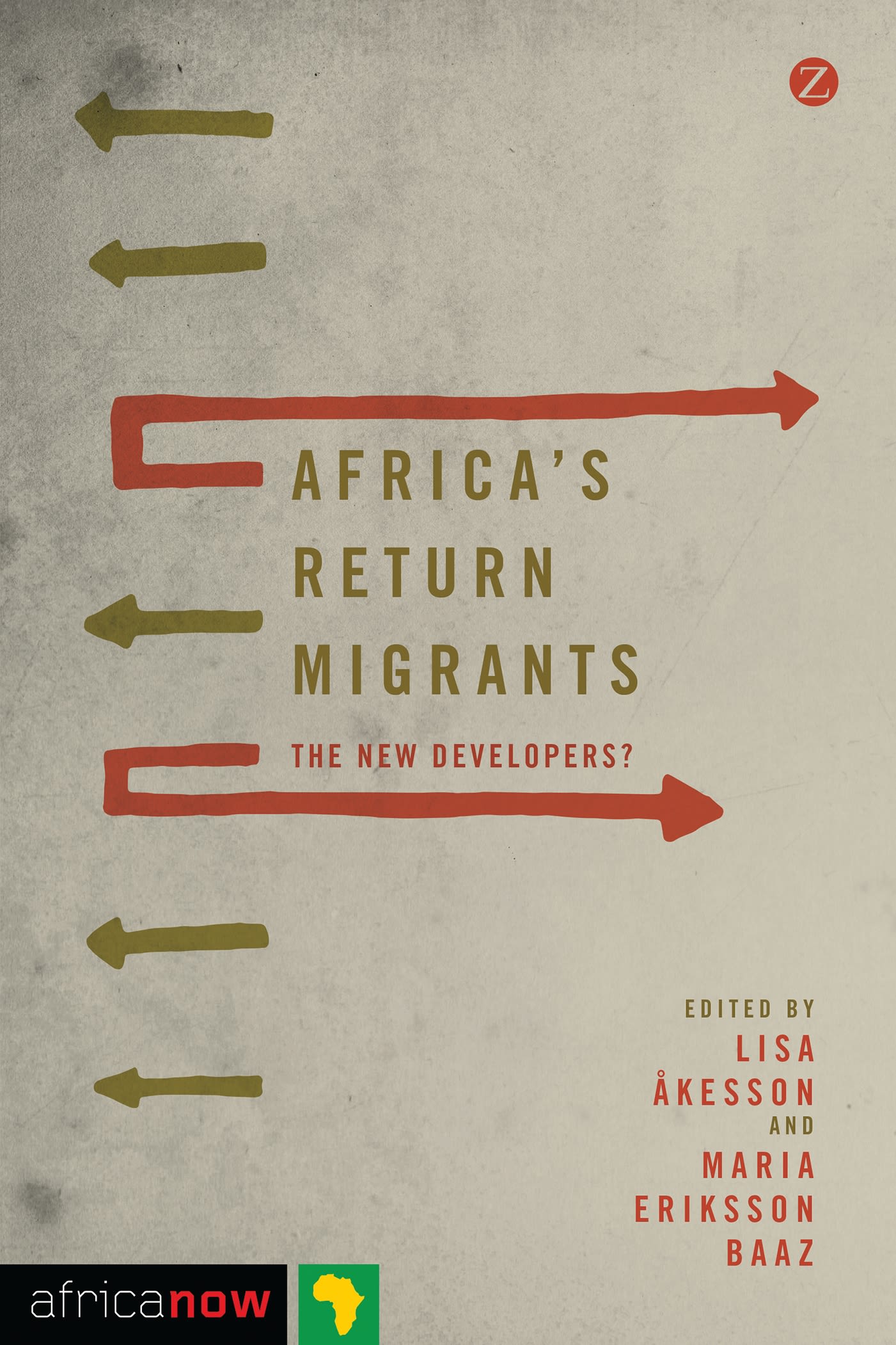 Africa's Return Migrants: The New Developers?(Africa Now)