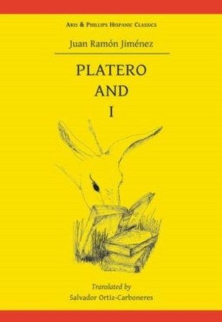 Juan Ramon Jimenez: Platero and I: (Aris & Phillips Hispanic Classics)